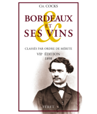 Bordeaux et ses vins, 1898 - 7e édition [reprint]