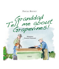 Granddad tell me about grapevines