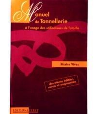 Manuel de Tonnellerie - 2e édition