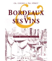 Bordeaux et ses vins, 2007 - 18e édition