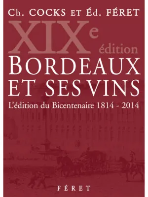 Bordeaux et ses vins, 2014 - 19e édition