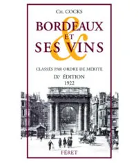 Bordeaux et ses vins, 1922 - 9e édition [reprint]